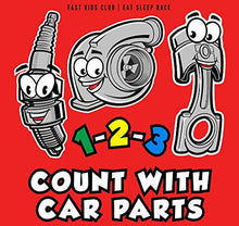 Load image into Gallery viewer, 1-2-3 Count with Car Parts (123 Baby Book, Children's Book, Toddler Book, Kids Book)
