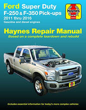 Load image into Gallery viewer, Ford Super-Duty F-250 &amp; F-350 2WD &amp; 4WD Gas &amp; Diesel Engine Pick-ups (11-16) Haynes Repair Manual (Does not include F-450 or F-550 models. Includes ... specific exclusion noted) (Haynes Automotive)
