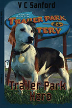 Load image into Gallery viewer, Trailer Park Hero
