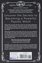 Load image into Gallery viewer, Psychic Witch: A Metaphysical Guide to Meditation, Magick &amp; Manifestation
