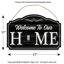 Load image into Gallery viewer, Bigtime Signs Welcome to Our Home - Wood Grain Print Door &amp; Wall Decor - 8 Interchangeable Holiday Magnets Halloween, Easter, Fall, Christmas, Valentines - Front Porch Hanging Plaque Decoration Black

