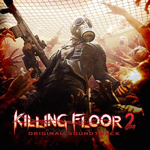 Load image into Gallery viewer, Killing Floor 2 (Video Game Soundtrack)
