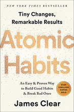 Load image into Gallery viewer, Atomic Habits: An Easy &amp; Proven Way to Build Good Habits &amp; Break Bad Ones
