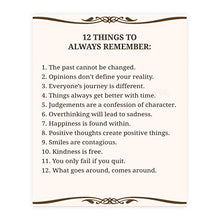 Load image into Gallery viewer, "12 Things To Always Remember"- Inspirational Wall Art- 8 x 10" Print Wall Decor-Ready to Frame. Modern Typographic Print for Home-Office-School Decor. Great Positive Thinking Reminders!
