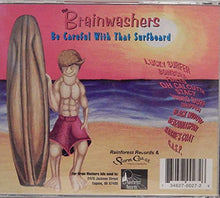 Load image into Gallery viewer, Be Careful With That Surfboard
