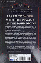 Load image into Gallery viewer, Of Blood and Bones: Working with Shadow Magick &amp; the Dark Moon
