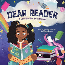 Load image into Gallery viewer, Dear Reader: A Love Letter to Libraries
