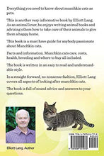 Load image into Gallery viewer, Munchkin Cats as Pets. Munchkin Cats Facts, Care, Costs, Health, Breeding and Where to Buy All Included. Complete Owner's Guide.
