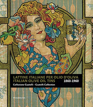 Load image into Gallery viewer, Italian Olive Oil Tins 1860–1960: Guatelli Collection
