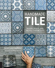 Load image into Gallery viewer, Handmade Tile: Design, Create, and Install Custom Tiles
