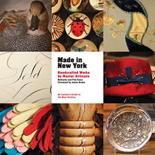 Load image into Gallery viewer, Made in New York: Handcrafted Works by Master Artisans
