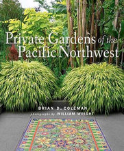 Load image into Gallery viewer, Private Gardens of the Pacific Northwest
