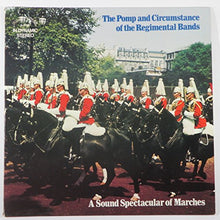 Load image into Gallery viewer, The Pomp and Circumstances of the Regimental Bands: Marches of the British Armed Forces. Tracklist: Big Ben and Cavalry. Life Guards. Royal Horse Guards. British Grenadiers. Highland Laddie. Men of Harlech. St. Patrick's Day. Rule Britannia.
