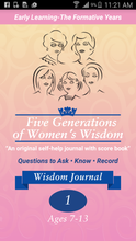 Load image into Gallery viewer, Five Generations of Women’s Wisdom Journal Volume 1 • Ages 7-13 Early Learning Ages • The Formative Years
