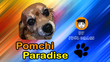 Load image into Gallery viewer, Pomchi Paradise - Dog Action Adventure Game
